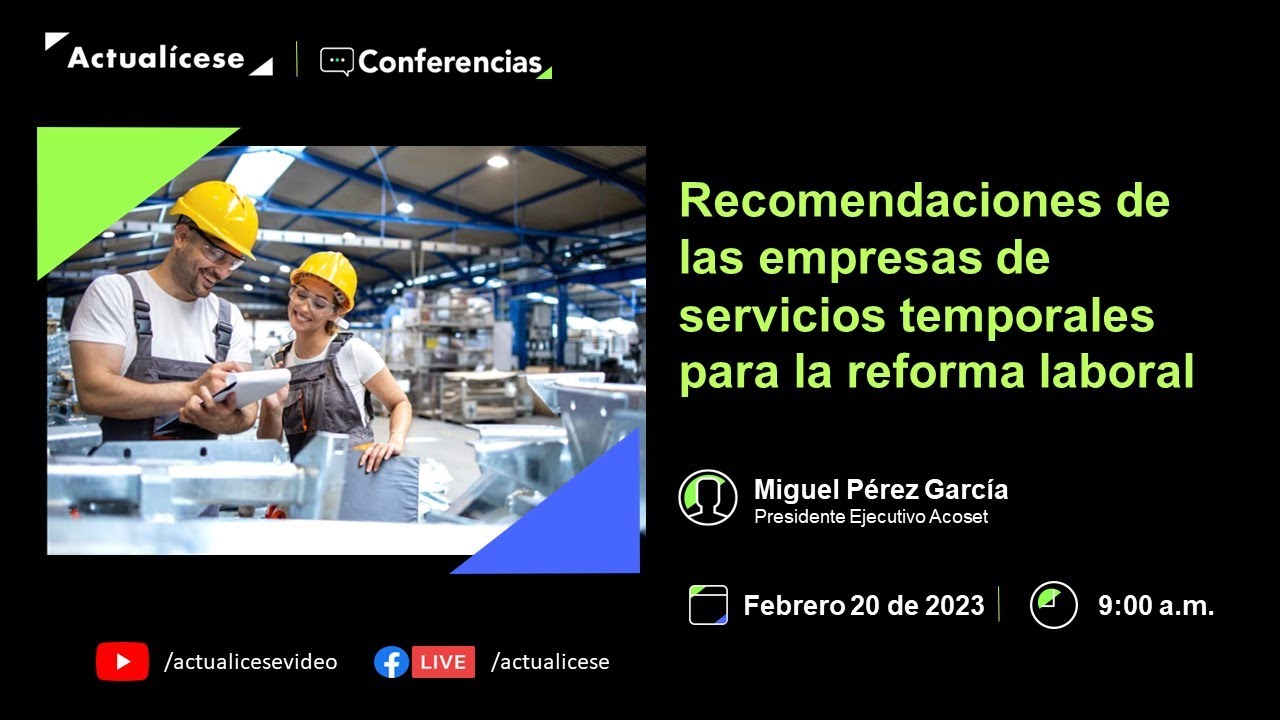 Recomendaciones de las empresas de servicios temporales para la reforma laboral