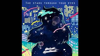 Android Apartment - The Stars Through Your Eyes (FULL ALBUM)