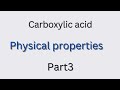 Learn physical properties of carboxylic acid