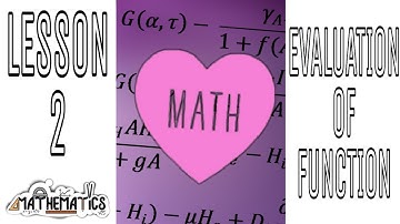 LESSON 2: EVALUATION OF FUNCTION