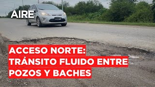 🔴 Acceso norte: preocupan los grandes baches y el mal estado de las calles 🔴