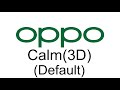 Calm 3D Default ColorOS 12 15 Ringtone 