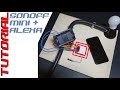 VUOI MONTARE UN SONOFF MINI? TUTORIAL installazione e configurazione SONOFF Mini con Alexa