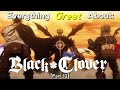 Everything GREAT About: Black Clover | Part 12 | Eps 161-170 [FINALE]