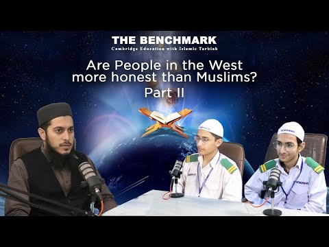 Podcast 02 | Are People In The West More Honest Than Muslims? #2