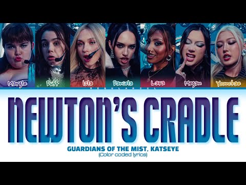 GUARDIANS of the MIST, KATSEYE 'Newton's cradle' lyrics (Color coded lyrics)