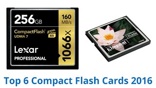 6 Best Compact Flash Cards 2016