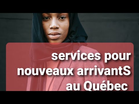 Ressources d'aide pour Nouveaux arrivants au Québec