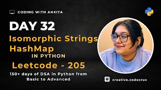 #day32 | Isomorphic Strings | Easy | DSA in Python | Leetcode - 205 | Basic to Advanced | HashMap