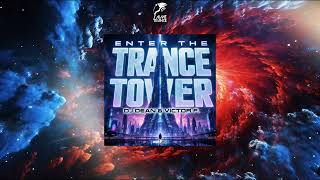 DJ Dean &amp; Victor F. - Enter The Trance Tower (Extended Mix) [DEAN BEATZ]