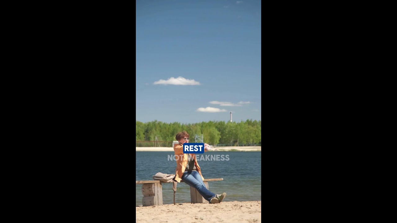 Rest is not weaknessits strategy. 