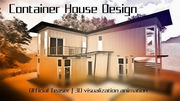 Container House Design | Official Teaser | 3D visualization animation