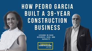 How Pedro Garcia Built a 39-Year Construction Business