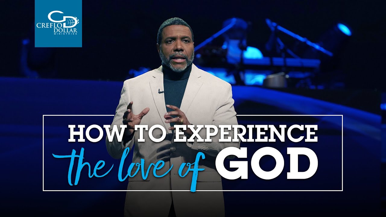 How to Experience the Love of God - Episode 2 - YouTube