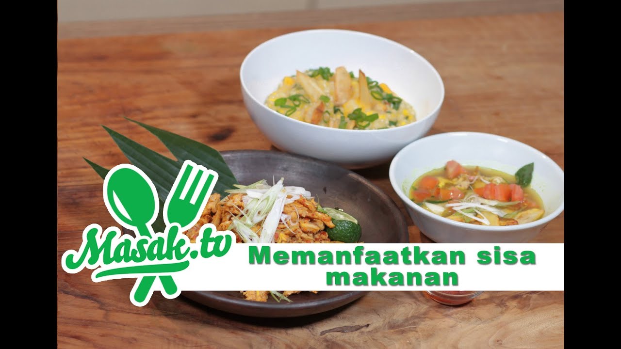 Memanfaatkan sisa  bahan makanan  Kiat 042 YouTube