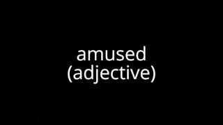 amused (adjective)