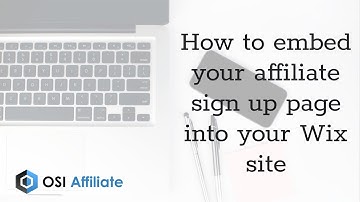How to embed your affiliate sign up page into your Wix site
