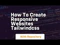 How to create responsive websites tailwindcss