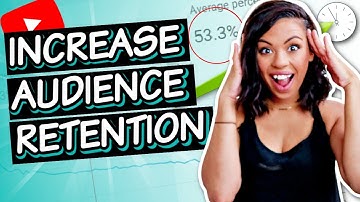 Do THIS To Increase Audience Retention On YouTube To Gain Watch Time FASTER In 2021