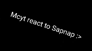 Mcyt react to sapnap (read description pls)