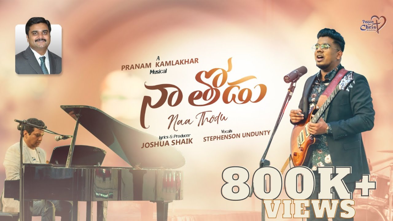 NAA THODU   4K   JoshuaShaik  Pranam Kamlakhar  Stephenson Undunty  Telugu Christian Songs 2022