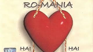 Ro Mania Au inima au Album 2003 Audio