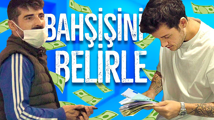 NE KADAR BAHŞİŞ İSTERSİN?! (#OrkunaMeydanOkuyorum)