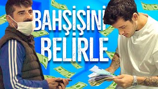 NE KADAR BAHŞİŞ İSTERSİN?! (#OrkunaMeydanOkuyorum)