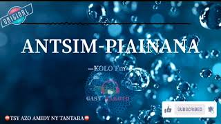 Antsim piainana  --Kolo Fm⛔️TSY AZO AMIDY NY TANTARA⛔️ #gasyrakoto