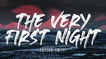 Taylor Swift - The Very First Night (Taylor's Version) (From The Vault) (Lyrics) 1 Hour