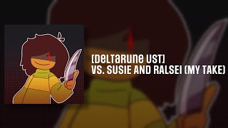 [Deltarune UST] Vs. Susie and Ralsei (My take)