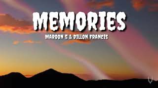 MEMORIES MAROON 5 AND DILLON FRANCIS THE PROJECT