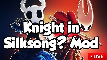 🛡️KNIGHT MOD IN SILKSONG 🛡️DLC NEWS