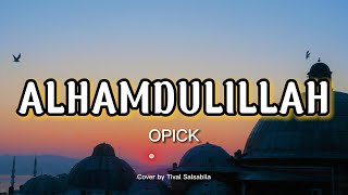 Alhamdulillah - Opick | Cover by Tival Salsabila (LIRIK)
