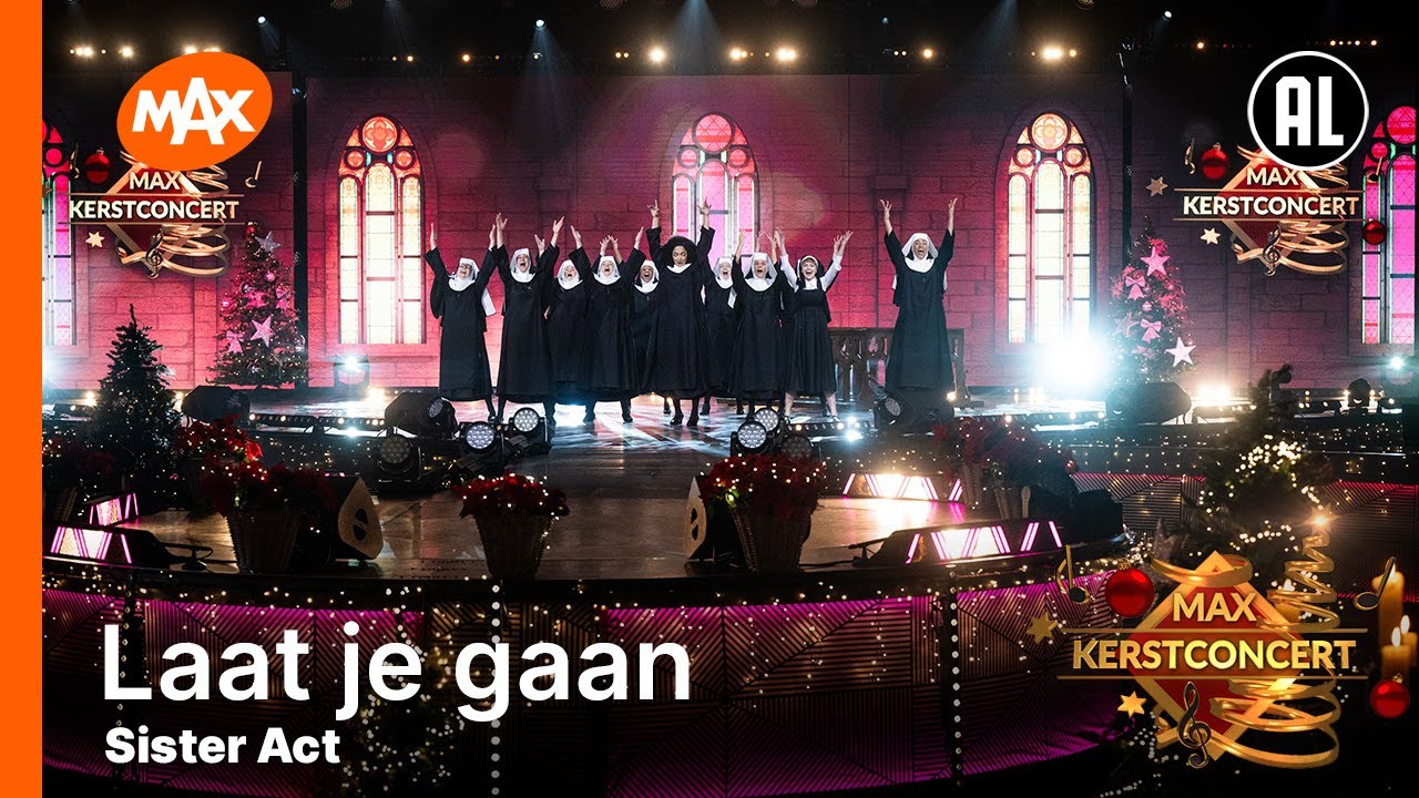 Sister Act - Laat je gaan | MAX KERSTCONCERT