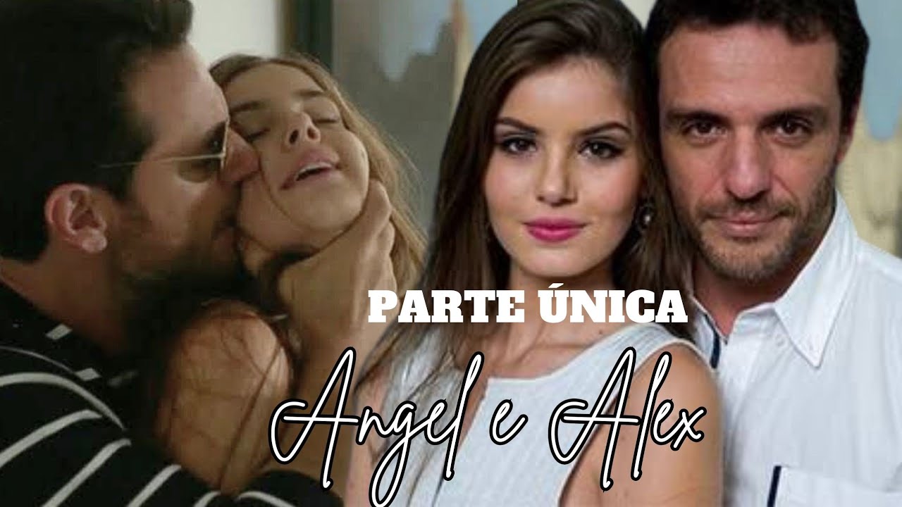 A HISTÓRIA DE ANGEL E ALEX/ VERDADES SECRETAS (PARTE ÚNICA) COMENTADA