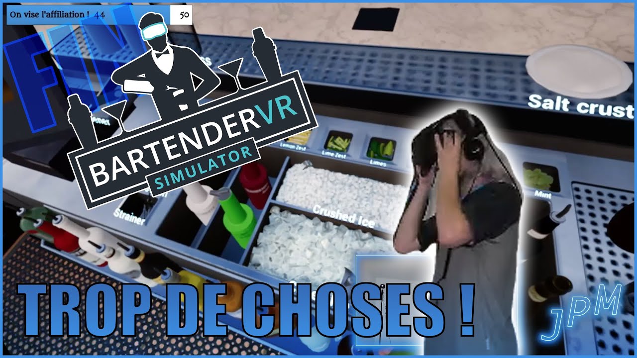 Trop de choses à retenir ! - BARTENDER VR SIMULATOR #5 FR - YouTube