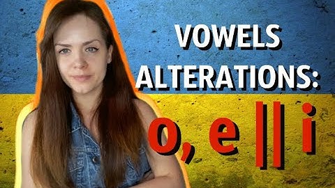Ukrainian Grammar: Vowel alterations #1: o, e || i #Ukrainian #letslearnukrainian