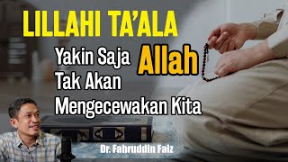 Niatkan saja semua hanya karena Allah agar jiwamu tenang | Ngaji Filsafat | Dr. Fahruddin Faiz