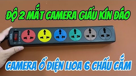 Camera ngụy trang ổ điện lioa 6 chấu độ 2 mắt camera , camera giấu kín ổ điện wifi hàng độc quyền