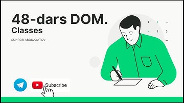 JavaScript DOM Classes | Suhrob Abduaxatov | 4K