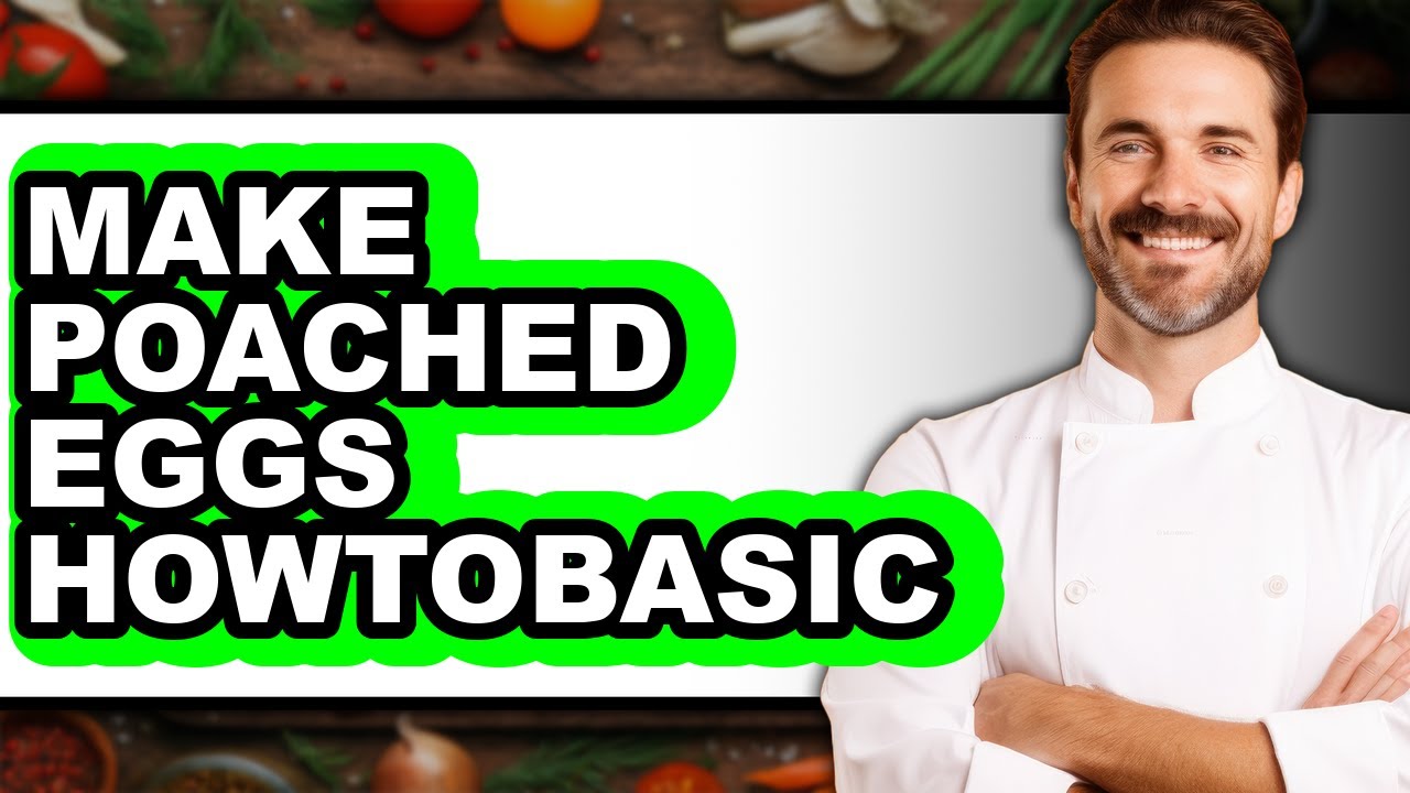 How To Make Poached Eggs Howtobasic - Full Guide - YouTube