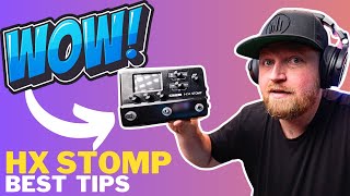 5 Tips To MAXIMIZE Your Line 6 HX Stomp
