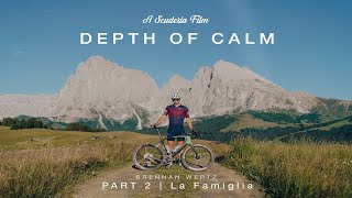 Depth of Calm - Part 2  - La Famiglia