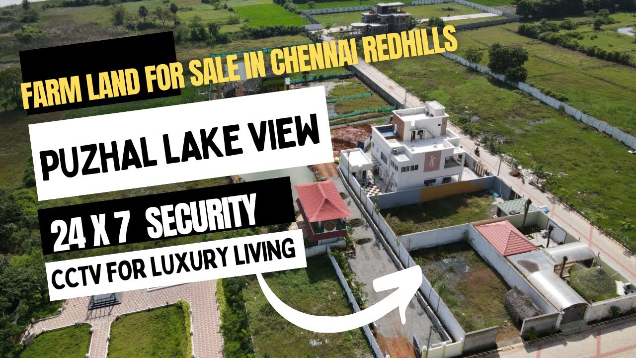 Farm land for sale in Chennai Puzhal Lake view Land,CCTV,Security,Gated