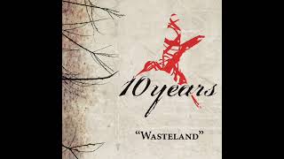 10 Years - Wasteland (Acapella-Best Version)