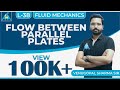 Fluid Mechanics | Module 5 | Fluid Flow | Flow Between Parallel Plates (Lecture 38)