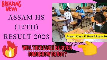 HS 2023 Results | Himanta Biswa Sharma HS Result Big News | Will AHSEC Annonuce HS Results Tomorrow?