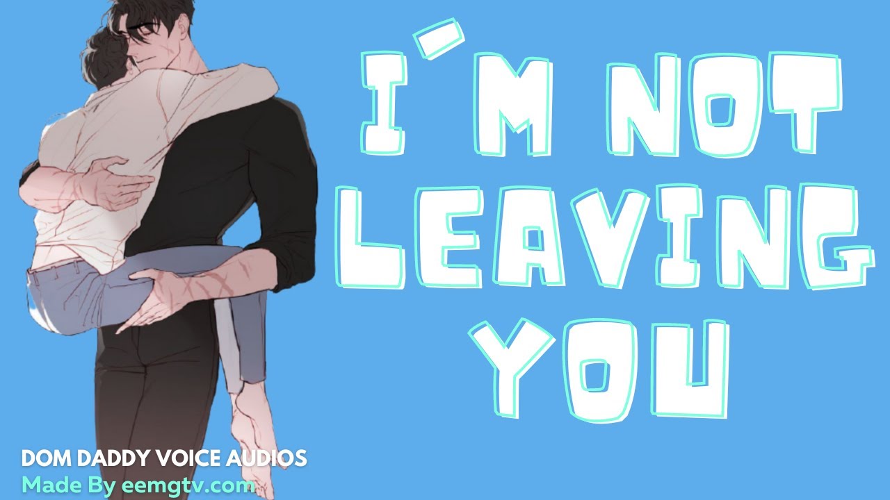 ASMR ROLEPLAY ] I'M NOT LEAVING YOU! | ASMR BOYFRIEND | M4M ASMR | ASMR BOYFRIEND COMFORT