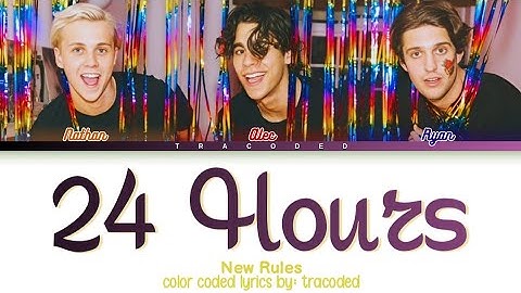 New Rules | 24 Hours (Color Coded Lyrics By: Tracoded)